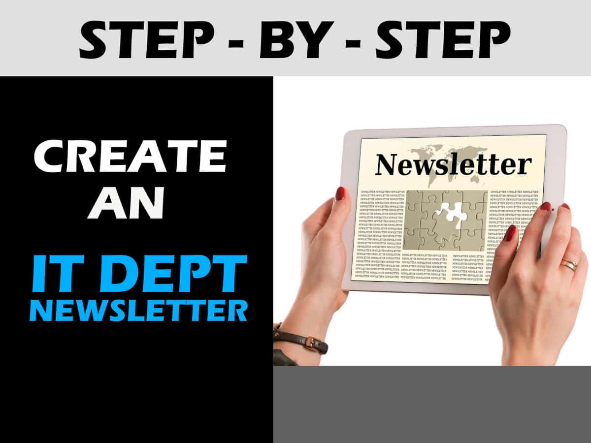 how to create an IT department newsletter